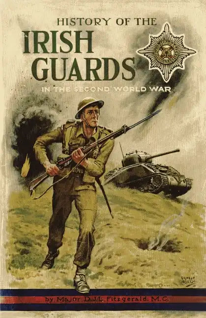 History of the Irish Guards in the Second World War - Paperback