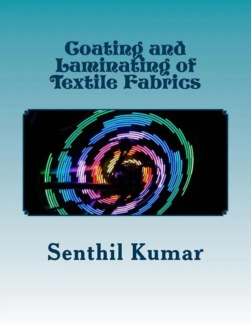Coating and Laminating of Textile Fabrics - Paperback