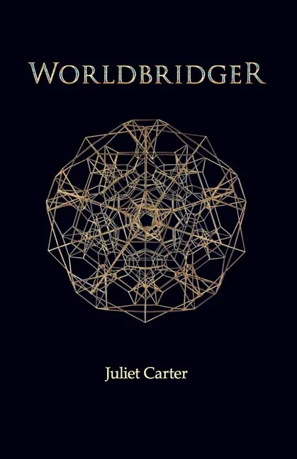 Worldbridger by Juliet Carter - Paperback