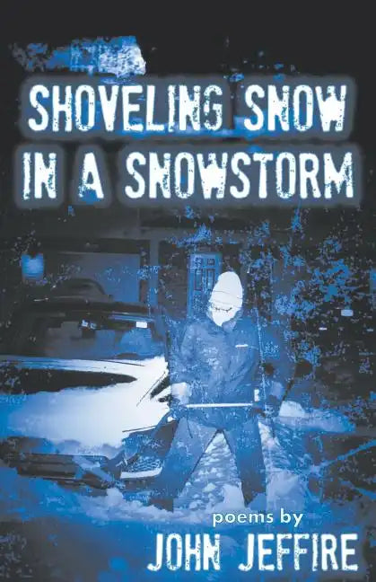 Shoveling Snow in a Snowstorm - Paperback