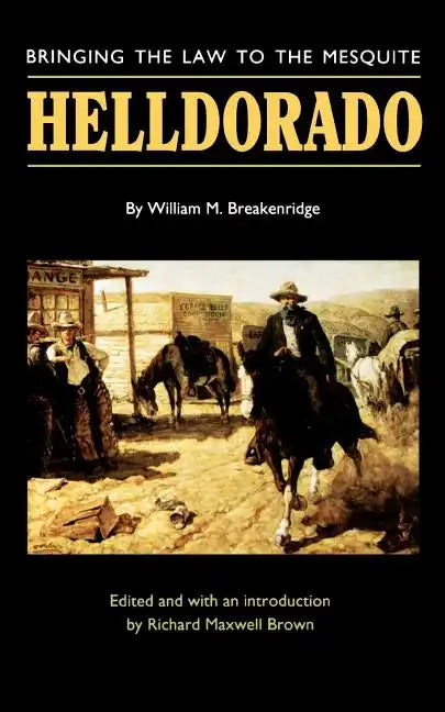 Helldorado: Bringing the Law to the Mesquite - Paperback