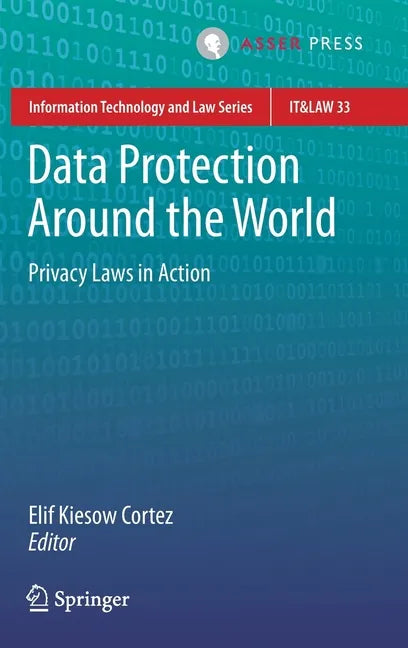 Data Protection Around the World: Privacy Laws in Action - Hardcover