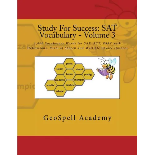 Study For Success: SAT Vocabulary - Volume 3: 1,000 Vocabulary Words for SAT, ACT, PSAT with Definitions, Parts of Speech and Multiple Choice Quizzes - Paperback