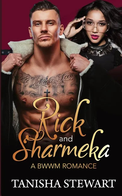 Rick and Sharmeka: A BWWM Romance: (A For My Good Series Spin-off) - Paperback