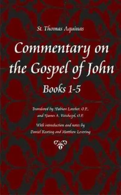 Commentary on the Gospel of John, Chapters 1-5 - Paperback