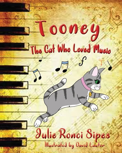 Tooney: The Cat Who Loved Music: The Cat Who Loved Music - Paperback