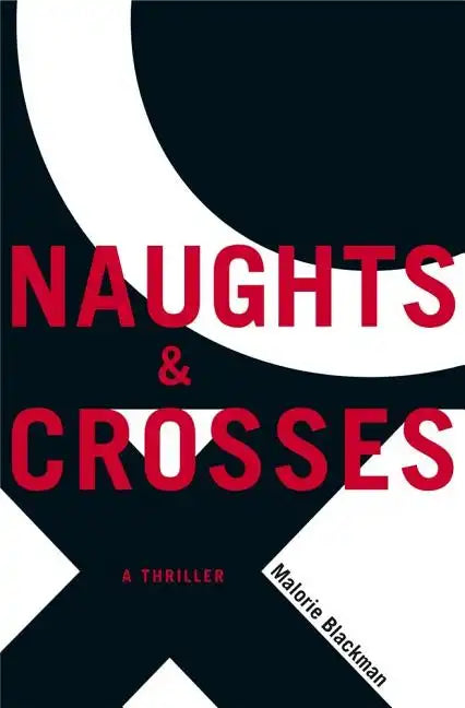 Naughts & Crosses - Hardcover
