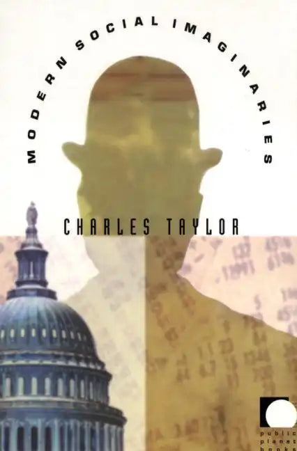 Modern Social Imaginaries - Paperback