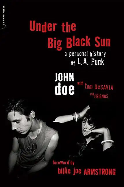 Under the Big Black Sun: A Personal History of L.A. Punk - Paperback