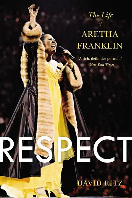 Respect: The Life of Aretha Franklin - Paperback