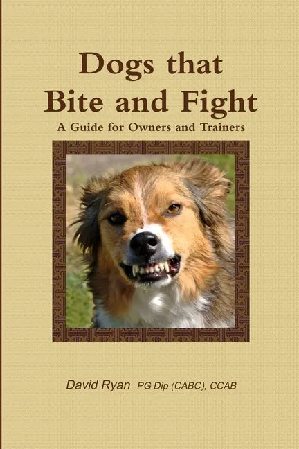 Dogs that Bite and Fight - Paperback