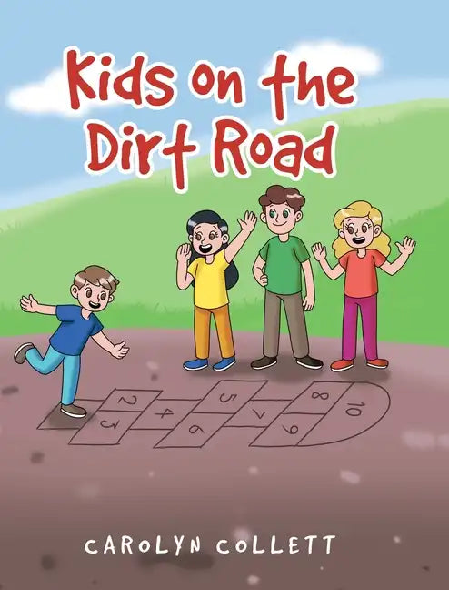 Kids on the Dirt Road - Hardcover