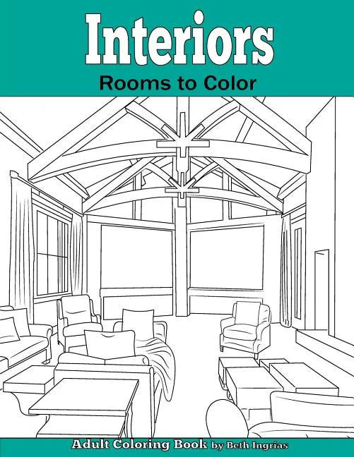 Interiors: Rooms to Color: An Adult Coloring Book - Paperback