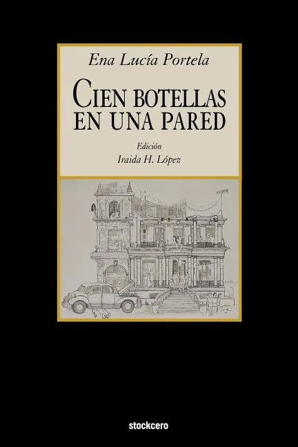 Cien Botellas En Una Pared - Paperback