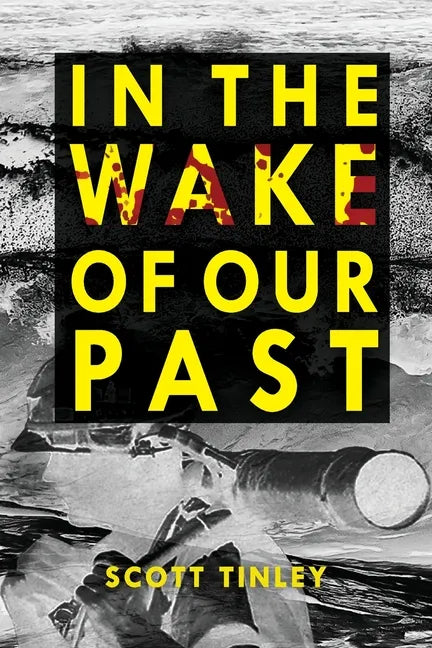 In the Wake of Our Past - Paperback