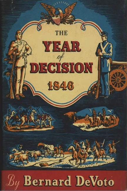 The Year of Decision, 1846 - Paperback