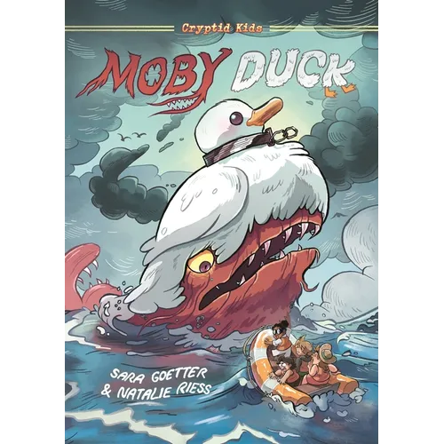 Cryptid Kids: Moby Duck: A Graphic Novel - Hardcover