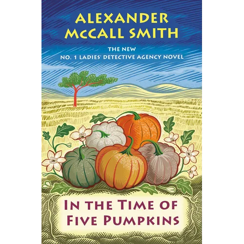In the Time of Five Pumpkins: No. 1 Ladies' Detective Agency (26) - Hardcover