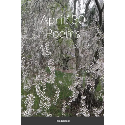 April: 30 Poems - Paperback