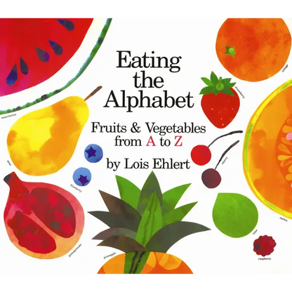 Eating the Alphabet: Fruits & Vegetables from A to Z - Paperback