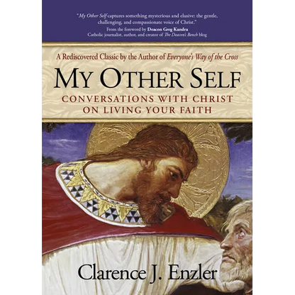 My Other Self: Conversations with Christ on Living Your Faith - Paperback