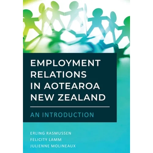 Employment Relations in Aotearoa New Zealand - An Introduction - Paperback