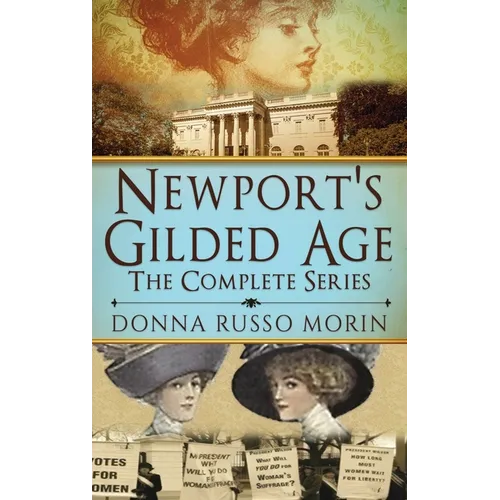 Newport's Gilded Age: The Complete Series - Hardcover