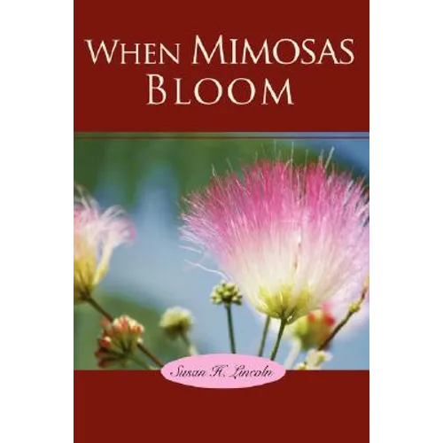 When Mimosas Bloom - Paperback