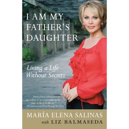 I Am My Father's Daughter: Living a Life Without Secrets - Paperback