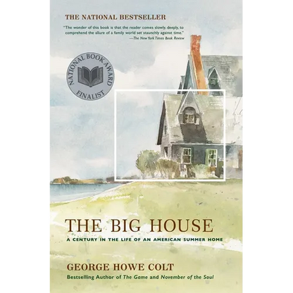 The Big House: A Century in the Life of an American Summer Home - Paperback