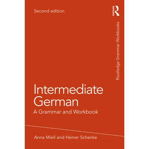 Intermediate German: A Grammar and Workbook - Paperback
