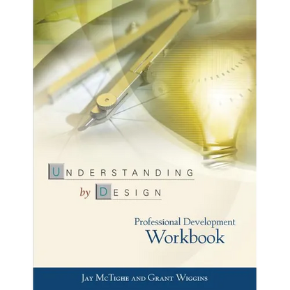 Understanding by Design Professional Development Workbook - Paperback