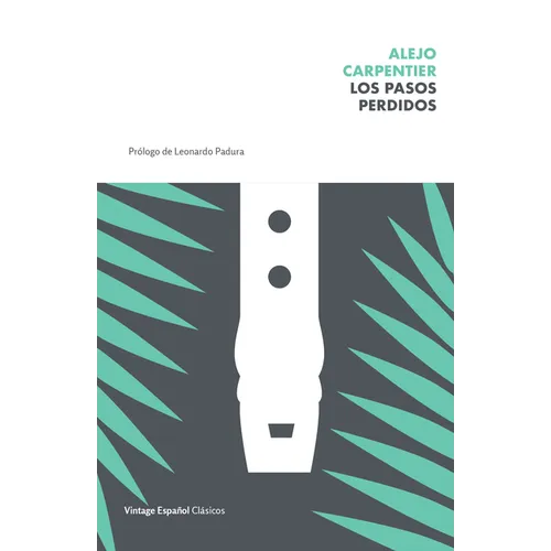 Los Pasos Perdidos / The Lost Steps - Paperback