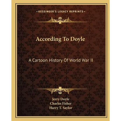 According To Doyle: A Cartoon History Of World War II - Paperback