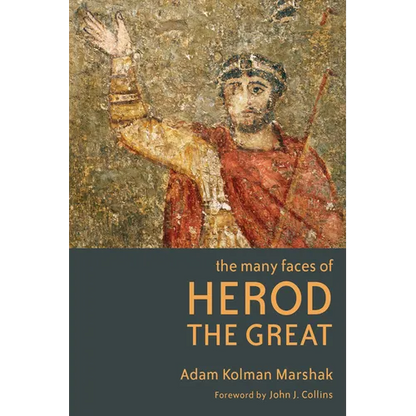 The Many Faces of Herod the Great - Paperback