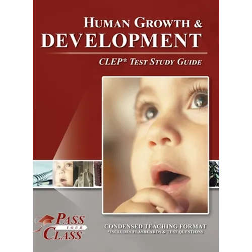 Human Growth and Development CLEP Test Study Guide - Hardcover