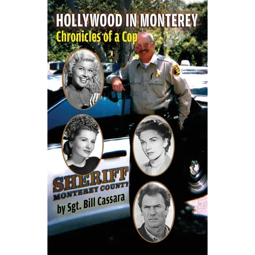 Hollywood in Monterey (hardback): Chronicles of a Cop - Hardcover