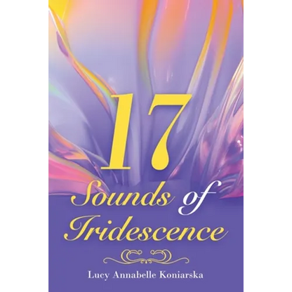 17 Sounds of Iridescence - Paperback