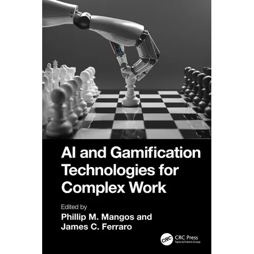 AI and Gamification Technologies for Complex Work - Hardcover