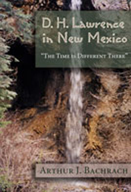 D. H. Lawrence in New Mexico: The Time Is Different There - Paperback