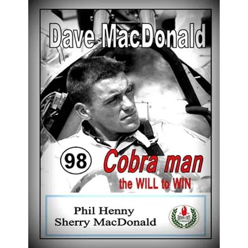 Dave MacDonald: Cobra Man. the WILL to WIN - Paperback