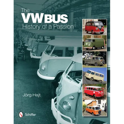 The VW Bus: History of a Passion - Hardcover