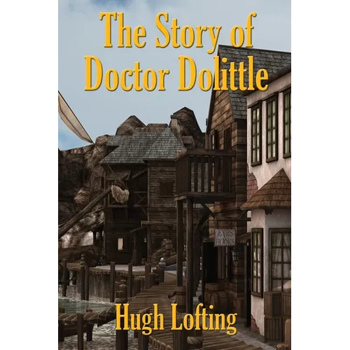 The Story of Doctor Dolittle: A Positronic Book - Paperback