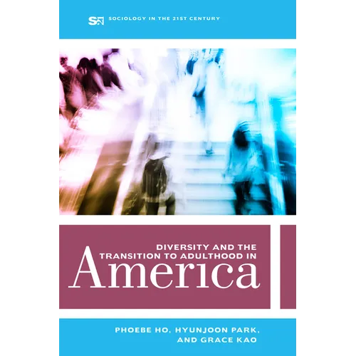 Diversity and the Transition to Adulthood in America: Volume 7 - Paperback