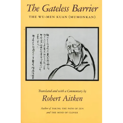 The Gateless Barrier: The Wu-Men Kuan (Mumonkan) - Paperback