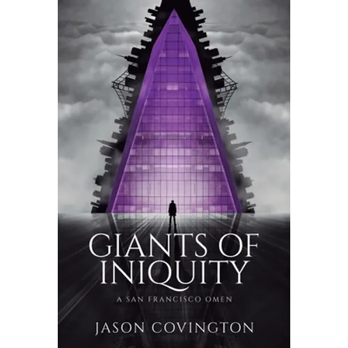Giants of Iniquity: A San Francisco Omen - Paperback