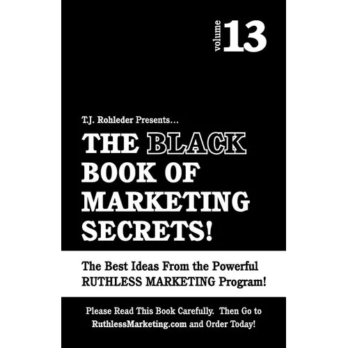 The Black Book of Marketing Secrets, Vol. 13 - Paperback