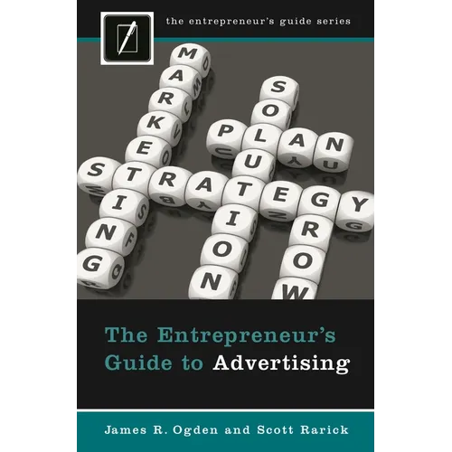 The Entrepreneur's Guide to Advertising - Hardcover