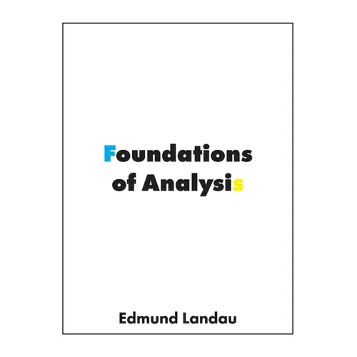 Foundations of Analysis: The Arithmetic of Whole, Rational, Irrational and Complex Numbers - Paperback
