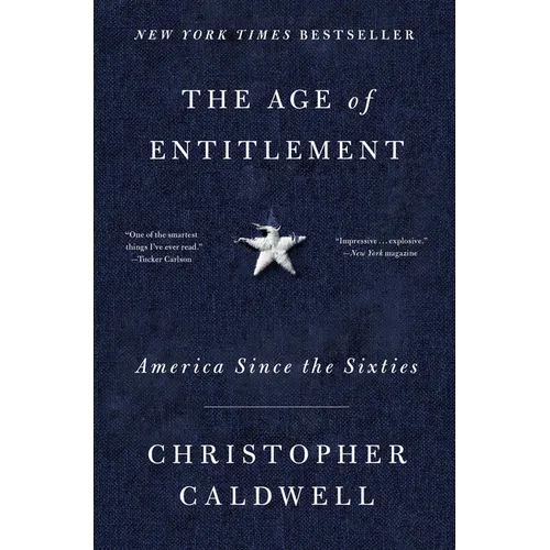 The Age of Entitlement: America Since the Sixties - Paperback